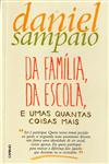 Da Familia Da Escola E Umas Quantas Coisas Mais