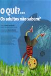 Detalhes do Livro Que Os Adultos Nao Sabem, O