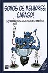 Detalhes do Livro Somos Os Melhores Carago