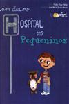 Detalhes do Livro Dia No Hospital Dos Pequeninos, Um