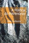 Detalhes do Livro Politica Do Patrimonio, A