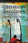 Detalhes do Livro Literaturas Insulares Leituras E Escritas Cabo Verde E S Tome E Principe