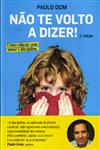 Detalhes do Livro Nao Te Volto A Dizer