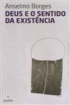 Detalhes do Livro Deus E O Sentido Da Existencia
