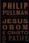 Jesus O Bom E Cristo O Patife