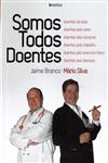 Detalhes do Livro Somos Todos Doentes