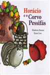 Horacio E O Corvo Pessifas
