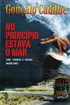 Detalhes do Livro Principio Estava O Mar, No