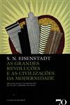 Detalhes do Livro Grandes Revolucoes E As Civilizacoes Da Modernidade, As
