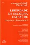 Detalhes do Livro Liberdade De Escolha Em Saude Utopia Ou Realidade