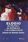 Detalhes do Livro Elogio Da Politica Da Republica E Da Globalizacao