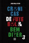 Cronicas De Futebol E Bem Dizer Vol3