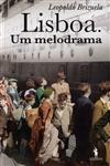 Detalhes do Livro Lisboa Um Melodrama