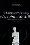 Detalhes do Livro Binomio De Newton E A Venus De Milo Poesia E Ciencia Na Literatura Portuguesa, O