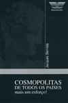 Cosmopolitas De Todos Os Paises Mais Um Esforco