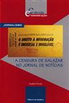 Detalhes do Livro Censura De Salazar No Jornal De Noticias, A