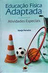 Detalhes do Livro Educacao Fisica Adaptada Atividades Especiais