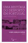 Historia Do Desporto Em Portugal, Uma Vol1