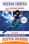 Sete Leis Espirituais Dos Super-herois, As