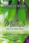 Detalhes do Livro Meditacao Com O Dr Brian Weiss (inclui Cd)