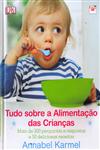 Detalhes do Livro Tudo Sobre A Alimentacao Das Criancas