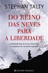 Detalhes do Livro Do Reino Das Neves Para A Liberdade