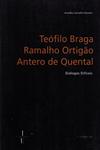 Teofilo Braga Ramalho Ortigao Antero De Quental