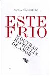Detalhes do Livro Este Frio E Outras Historias De Amor
