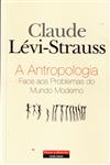 Detalhes do Livro Antropologia Face Aos Problemas Do Mundo Moderno, A