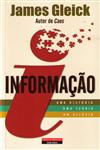 Detalhes do Livro Informacao Uma Historia Uma Teoria Um Diluvio
