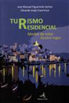 Turismo Residencial Modo De Estar Noutro Lugar