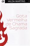 Detalhes do Livro Gota Vermelha De Chama Sagrada