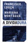 Detalhes do Livro Dividadura Portugal Na Crise Do Euro, A