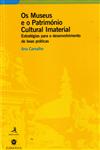 Museus E O Patrimonio Cultural Imaterial Estrategias Par O Desenvolvimento De Boas Praticas, Os