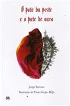 Pote Da Peste E O Pote De Ouro, O