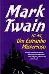 N� 44 Um Estranho Misterioso