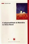 Detalhes do Livro Indespensabilidade Da Matematica Na Ciencia Natural, A