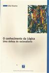 Conhecimento Da Logica Uma Defesa Do Racionalismo, O