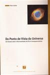 Detalhes do Livro Do Ponto De Vista Do Universo Um Estudo Sobre A Racionalidade Da Etica Consequencialista