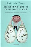 Detalhes do Livro Coisas Que Te Caem Dos Olhos, As