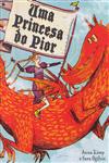 Detalhes do Livro Princesa Do Pior, Uma