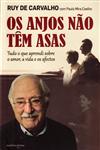 Anjos Nao Tem Asas, Os