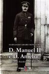 Detalhes do Livro D Manuel Ii E D Amelia Cartas Ineditas Do Exilio