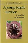 Detalhes do Livro Peregrinacao Interior O Caminho Da Meditacao, A