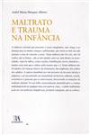 Detalhes do Livro Maltrato E Trauma Na Infancia
