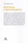 Detalhes do Livro Reforma E Reformados