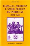 Detalhes do Livro Farmacia Medicina E Saude Publica Em Portugal (1772-1836)
