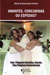 Detalhes do LivroAmantes Concubinas Ou Esposas