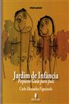 Detalhes do Livro Detalhes do LivroJardim De Infancia - Pequeno Guia Para Pais