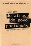 Detalhes do LivroCondicoes Do Atraso Do Povo Portugues Nos Ultimos Dois Seculos